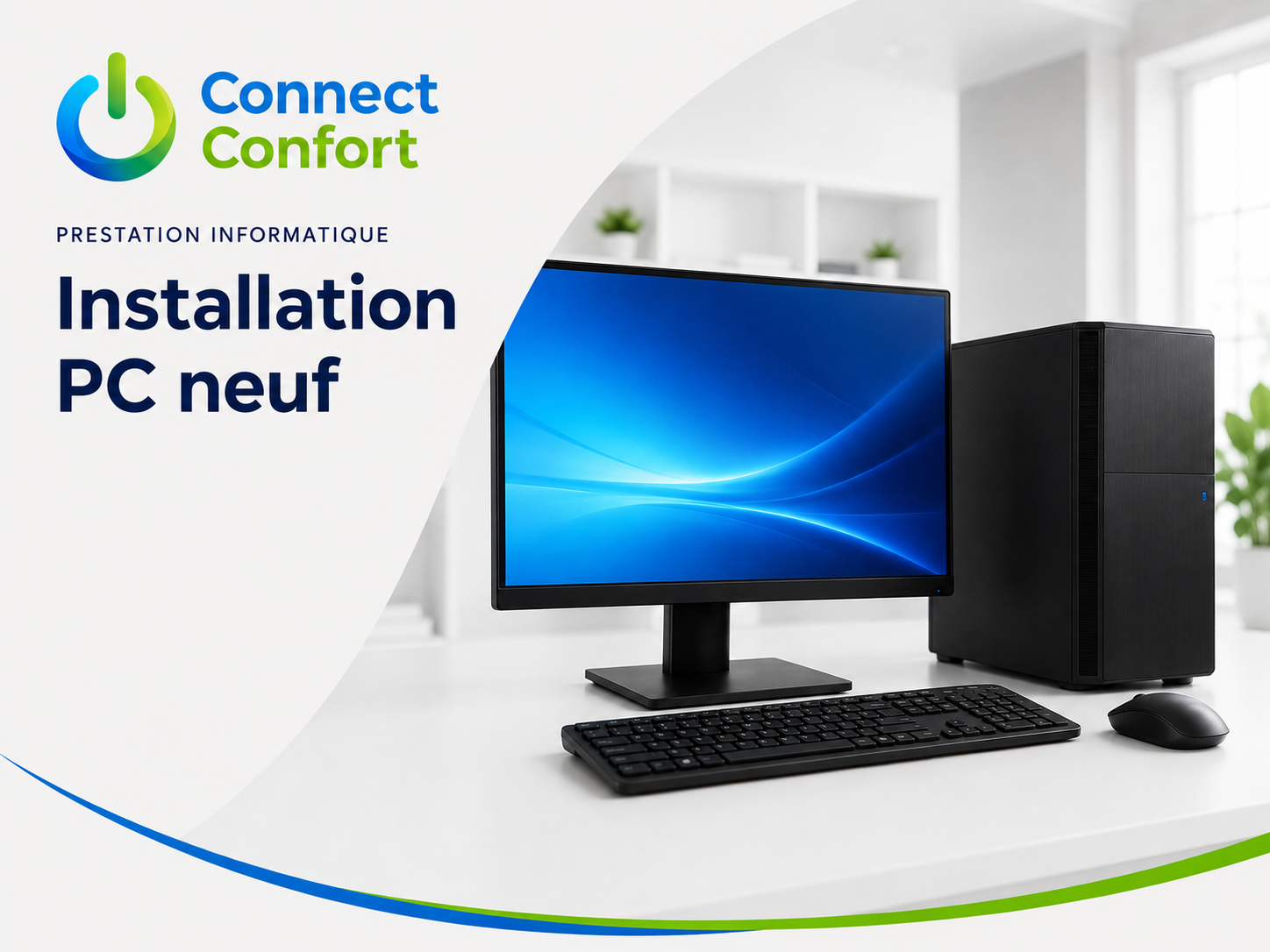 Visuel Connect Confort Installation PC neuf, avec un ordinateur de bureau, un écran, un clavier et une souris.